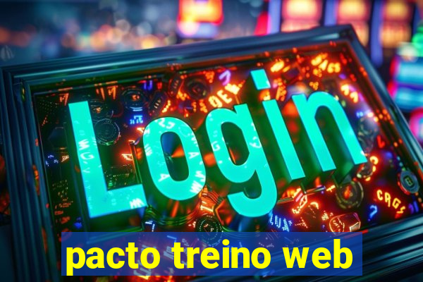 pacto treino web